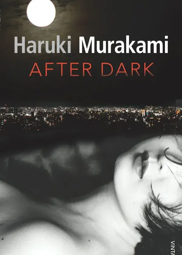 After dark – Aruki Murakami